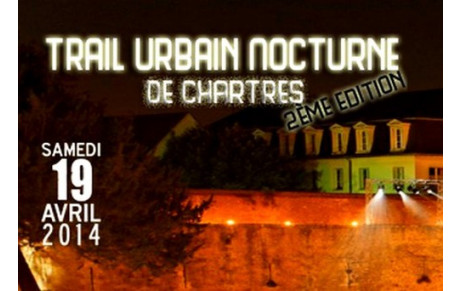 Trail urbain nocturne de Chartres ce soir